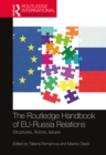 Image for The Routledge handbook of EU-Russian relations: structures, actors, issues