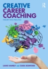 Image for Creative career coaching: theory into practice