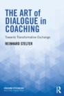 Image for The art of dialogue in coaching: towards transformative exchange