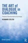 Image for The art of dialogue in coaching  : towards transformative exchange
