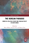 Image for The Korean Paradox: Domestic Political Divide and Foreign Policy in South Korea