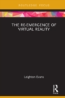 Image for The re-emergence of virtual reality