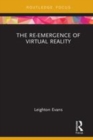 Image for The re-emergence of virtual reality