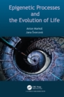 Image for Epigenetic processes and the evolution of life