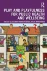 Image for Play and playfulness for public health and wellbeing