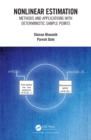 Image for Nonlinear estimation: methods and applications with deterministic sample points