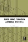 Image for Place brand formation and local identities