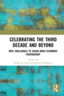 Image for Celebrating the third decade and beyond: new challenges to ASEAN-India economic partnership
