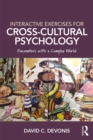 Image for Interactive Exercises for Cross-Cultural Psychology: Encounters With a Complex World