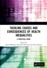 Image for Tackling Causes and Consequences of Health Inequalities: A Practical Guide