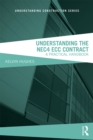 Image for Understanding the NEC4 ECC contract: a practical handbook