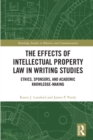 Image for The Effects of Intellectual Property Law in Writing Studies: Ethics, Sponsors, and Academic Knowledge-Making