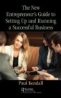 Image for The New Entrepreneur&#39;s Guide to Setting Up and Running a Successful Business