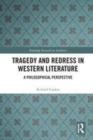 Image for Tragedy and redress in western literature  : a philosophical perspective