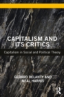 Image for Capitalism and Its Critics: Capitalism in Social and Political Theory