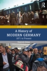 Image for A History of Modern Germany: 1871 to Present