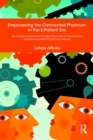 Image for Empowering the connected physician in the e-patient era: how physician&#39;s empowerment on digital health tools can improve patient empowerment and boost health(care) outcomes