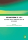 Image for Indian Ocean islands  : illustrated cases on geopolitics, ocean and environment