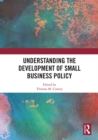 Image for Understanding the development of small business policy