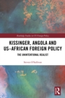 Image for Kissinger, Angola and US-African foreign policy: the unintentional realist