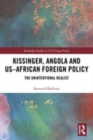 Image for Kissinger, Angola and US-African foreign policy  : the unintentional realist