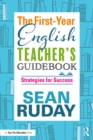 Image for The First-Year English Teacher&#39;s Guidebook: Strategies for Success