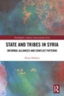 Image for State and tribe in Syria  : informal alliances and conflict patterns
