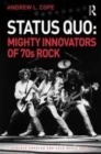Image for Status Quo  : mighty innovators of 70s rock