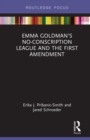 Image for Emma Goldman&#39;s No-Conscription League and the First Amendment