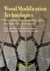 Image for Wood Modification Technologies: Principles, Sustainability, and the Need for Innovation