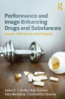 Image for Performance and image enhancing drugs and substances: issues, influences and impacts