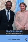 Image for Peacebuilding in contemporary Africa: in search of alternative strategies