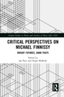 Image for Critical perspectives on Michael Finnissy: bright futures, dark pasts