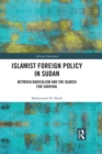 Image for Islamist foreign policy in Sudan: between radicalism and the search for survival : 12