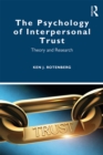 Image for The psychology of interpersonal trust: theory and research