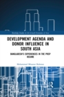 Image for Development agenda and donor influence in South Asia: Bangladesh&#39;s experiences in the PRSP regime