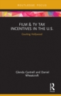 Image for Film &amp; TV tax incentives in the U.S.: courting Hollywood