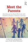 Image for Meet the parents: how schools can work effectively with families to support children&#39;s learning