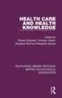 Image for Health Care and Health Knowledge