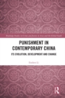 Image for Punishment in contemporary China: its evolution, development and change