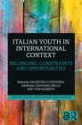 Image for Italian Youth in International Context: Belonging, Constraints and Opportunities