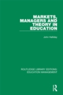Image for Markets, managers and theory in education : 11