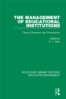 Image for The management of educational institutions: theory, research and consultancy : 10