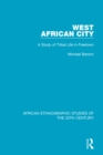 Image for West African city: a study of tribal life in Freetown