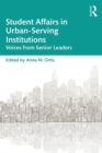Image for Student affairs in urban-serving institutions: voices from senior leaders