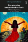 Image for Decolonizing interpretive research: a subaltern methodology for social change
