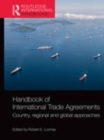 Image for Handbook of international trade agreements  : country, regional and global approaches