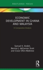 Image for Economic Development in Ghana and Malaysia: A Comparative Analysis