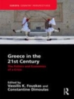 Image for Greece in the 21st century  : the politics and economics of a crisis
