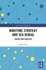 Image for Maritime strategy and sea control: theory and practice